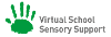 Virtual School for Sensory Support